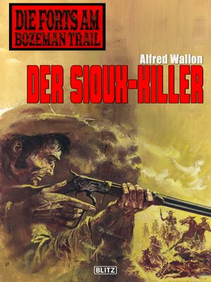 cover image of Die Forts am Bozeman Trail 02